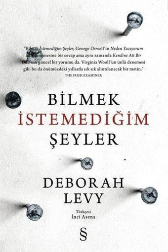 Bilmek İstemediğim Şeyler - Deborah Levy - Everest Yayınları