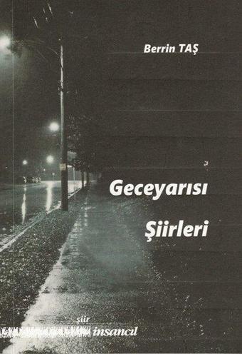 Geceyarısı Şiirleri - Berrin Taş - İnsancıl Yayınları