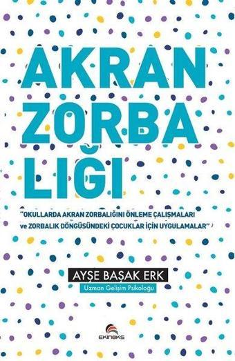 Akran Zorbalığı - Ayşe Başak Erk - Ekinoks