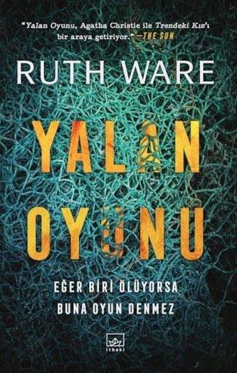 Yalan Oyunu - Ruth Ware - İthaki Yayınları