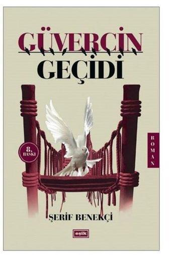 Güvercin Geçidi - Şerif Benekçi - Eşik Yayınları