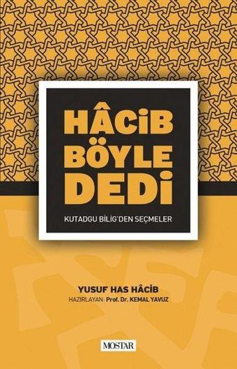 Hacib Böyle Dedi - Yusuf Has Hacib - Mostar