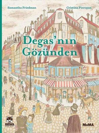 Degas'nın Gözünden - Samantha Friedman - Marsık Kitap