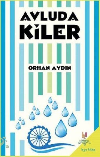 Avludakiler - Orhan Aydın - h2o Kitap