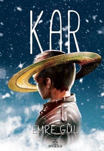 Kar - Emre Gül - Ephesus Yayınları