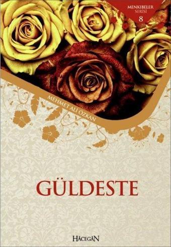 Güldeste-Menkıbeler Serisi 8 - Mehmet Ali Özkan - Hacegan Yayıncılık