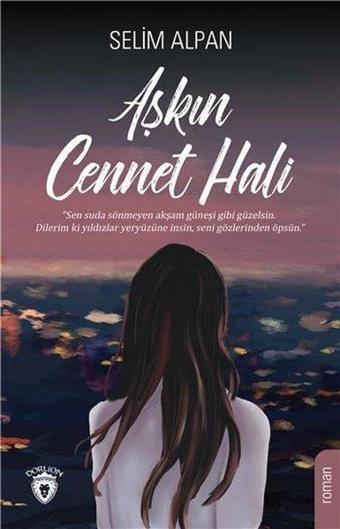 Aşkın Cennet Hali - Dorlion Yayınevi