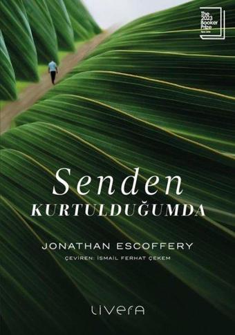 Senden Kurtulduğumda - Jonathan Escoffery - Livera Yayınevi