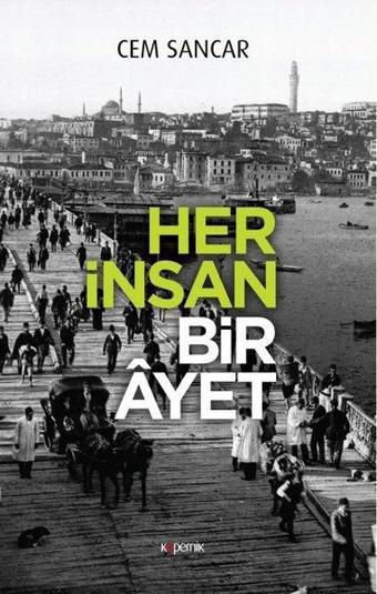 Her İnsan Bir Ayet - Cem Sancar - Kopernik Kitap