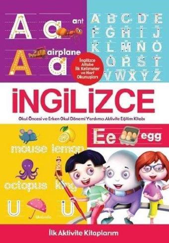 İngilizce-İlk Aktivite Kitaplarım - Kolektif  - Koloni Çocuk Yayınları