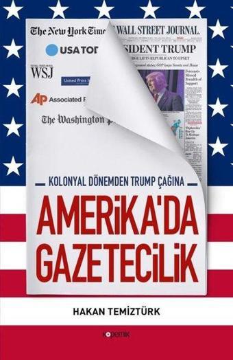 Amerika'da Gazetecilik - Hakan Temiztürk - Kopernik Kitap