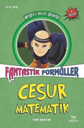 Fantastik Formüller-Cesur Matematik-Neşeli Bilgi Serisi 3.Kitap - Ogün Mazlum - Elhamra