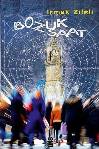 Bozuk Saat - Irmak Zileli - On8 Kitap