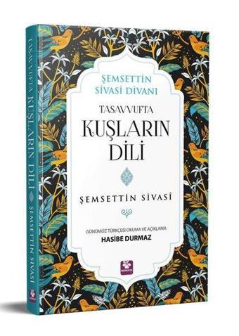 Tasavvufta Kuşların Dili - Şemsettin Sivasi - Menekşe Kitap