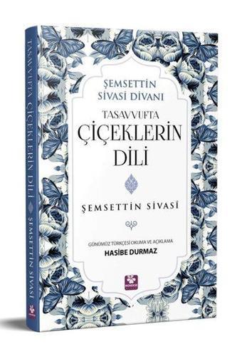 Tasavvufta Çiçeklerin Dili - Şemsettin Sivasi - Menekşe Kitap