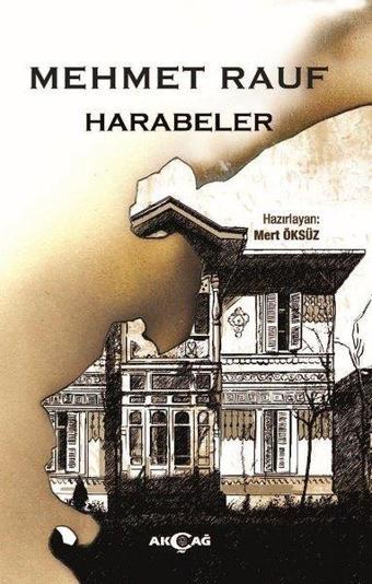 Harabeler - Mehmet Rauf - Akçağ Yayınları