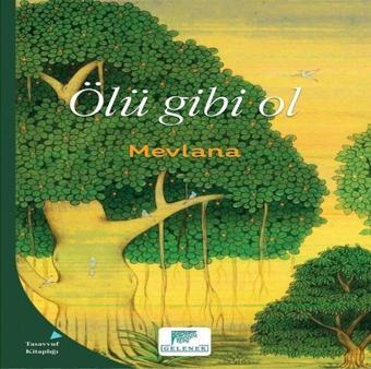 Ölü Gibi Ol - Gelenek Yayınları
