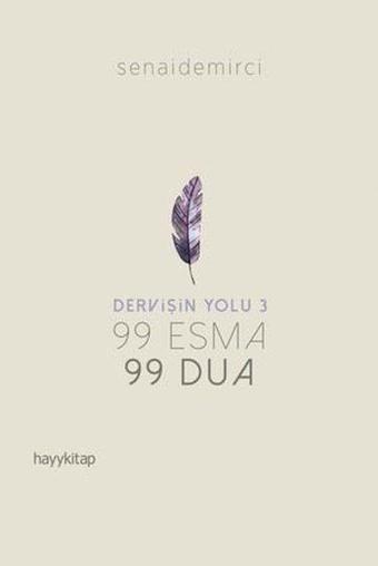 Dervişin Yolu-99 Esma 99 Dua - Senai Demirci - Hayykitap