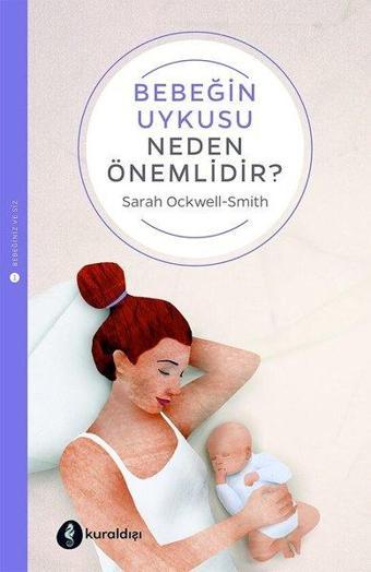 Bebeğin Uykusu Neden Önemlidir? - Sarah Ockwell-Smith - Kuraldışı Yayınları