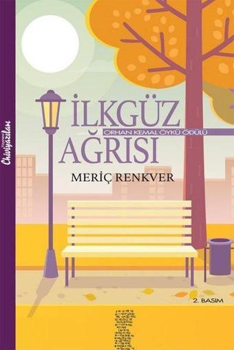 İlkgüz Ağrısı - Meriç Renkver - Chiviyazıları Yayınevi