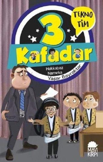 Hokkabaz Nameka-3 Kafadar Tekno Tim - Yaşar Bayraktar - Mavi Kirpi