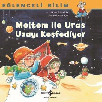 Meltem ile Uras Dünyayı Keşfediyor - Maria Breuer - İş Bankası Kültür Yayınları