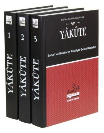 Yakute: Buhari ve Müslim'in Ricaliyle Gelen Hadisler-3 Kitap Takım - Ebu Muaz Seyfullah el-Çabukabadi - Daru's-Sunne Yayınları