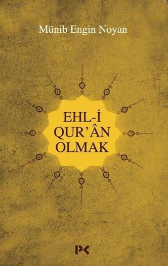 Ehl-i Qur'an Olmak - Münib Engin Noyan - Profil Kitap Yayınevi