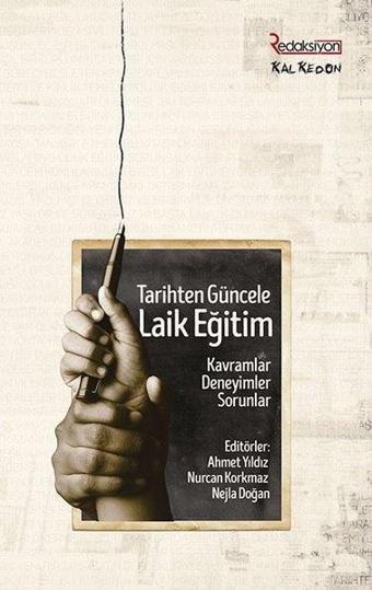 Tarihten Güncele Laik Eğitim - Kolektif  - Kalkedon