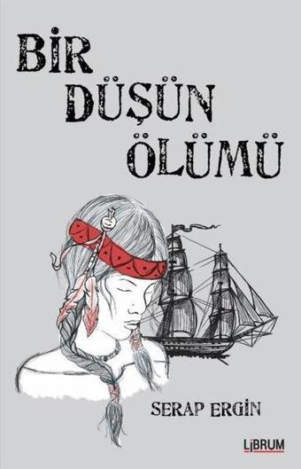 Bir Düşün Ölümü - Serap Ergin - Librum Kitap