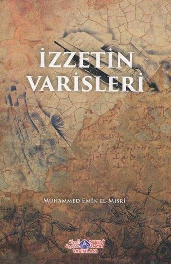 İzzetin Varisleri - Muhammed Emin - Nebevi Hayat Yayınları