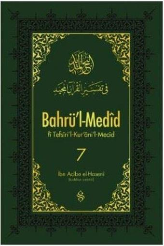 Bahrü'i-Medid-7 - İbn Acibe El Haseni - Semerkand Yayınları