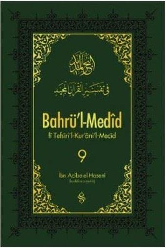 Bahrü'i-Medid-9 - İbn Acibe El Haseni - Semerkand Yayınları