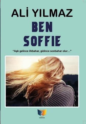 Ben Soffie - Ali Yılmaz - Ateş Yayınları