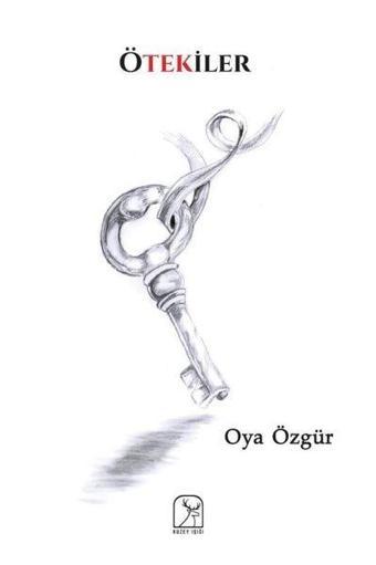 Ötekiler - Oya Özgür - Kuzey Işığı