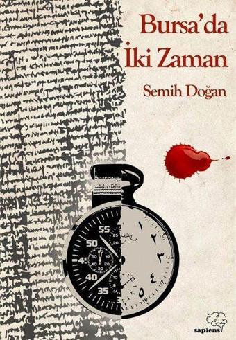 Bursa'da İki Zaman - Semih Doğan - Sapiens