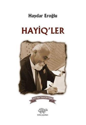 Hayiq'ler - Haydar Eroğlu - Ürün Yayınları