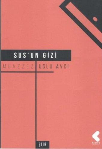 Sus'un Gizi - Muazzez Uslu Avcı - Klaros Yayınları