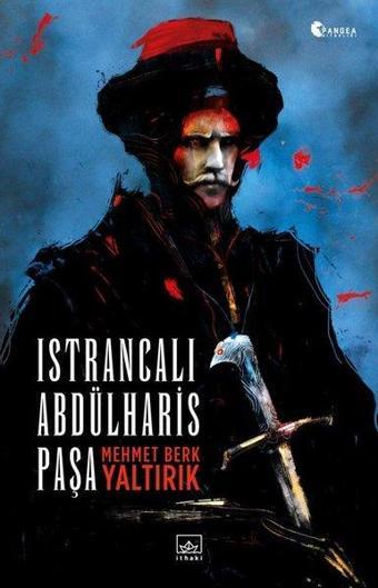 Istrancalı Abdülharis Paşa - İthaki Yayınları
