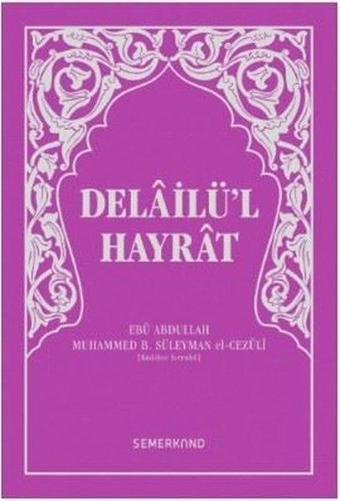 Delailü'l Hayrat-Hafız Boy Pembe Kapak - Muhammed B. Süleyman El-Cezuli - Semerkand Yayınları