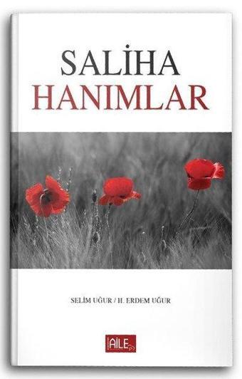 Saliha Hanımlar - Hacer Uğur - Semerkand Aile Yayınları