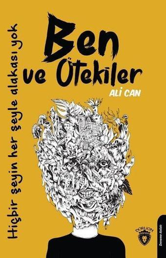 Ben ve Ötekiler - Ali Can - Dorlion Yayınevi