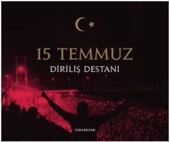 15 Temmuz Diriliş Destanı-Prestij - Hüseyin Okur - Semerkand Yayınları