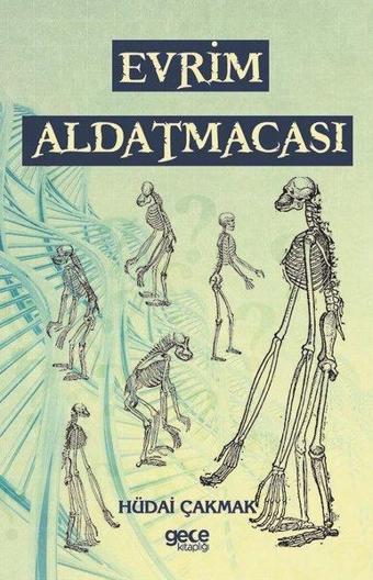 Evrim Aldatmacası - Gece Kitaplığı