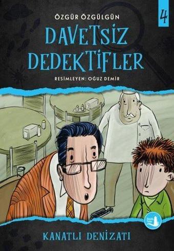 Kanatlı Denizatı-Davetsiz Dedektifler 4 - Özgür Özgülgün - Büyülü Fener