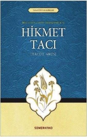 Hikmet Tacı-Tasavvuf Klasikleri - İbn Ataullah El-İskenderi - Semerkand Yayınları