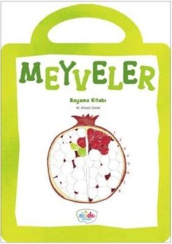 Meyveler-Boyama Kitabı - Ahmet Demir - Akide Şekeri Yayınları