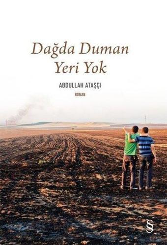 Dağda Duman Yeri Yok - Abdullah Ataşçı - Everest Yayınları