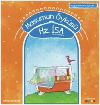 Masumun Öyküsü Hz.İsa-Peygamberin İzinde 12 - Mehmet Nalbant - Semerkand Çocuk