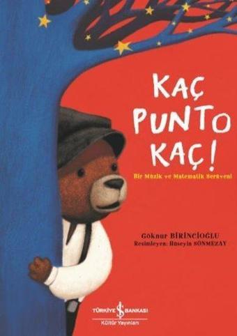 Kaç Punto Kaç!-Bir Müzik ve Matematik Serüveni - Göknur Birincioğlu - İş Bankası Kültür Yayınları